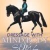 Dressage With Mind, Body & Soul - Linda Tellington - Jones -Outdoor Clothing Store dressage with mind body soul linda tellington jones 101466 p