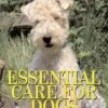 Essential Care For Dogs - Jackie Drakeford And Mark Elliot -Outdoor Clothing Store essential care for dogs jackie drakeford and mark elliot 101306 p
