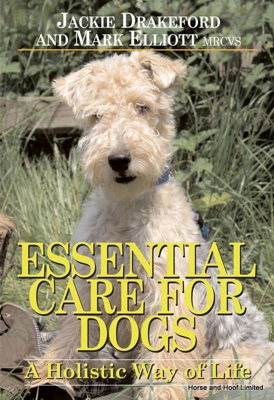 Essential Care For Dogs - Jackie Drakeford And Mark Elliot 3 Essential Care For Dogs - Jackie Drakeford And Mark Elliot