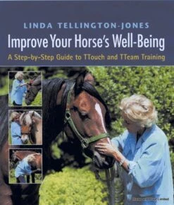 Improve Your Horse's Well Being - Linda Tellington Jones