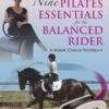 Nine Pilates Essentials For The Balanced Rider - Janice Dulak 1 Nine Pilates Essentials For The Balanced Rider - Janice Dulak -Outdoor Clothing Store nine pilates essentials for the balanced rider janice dulak 101450 p