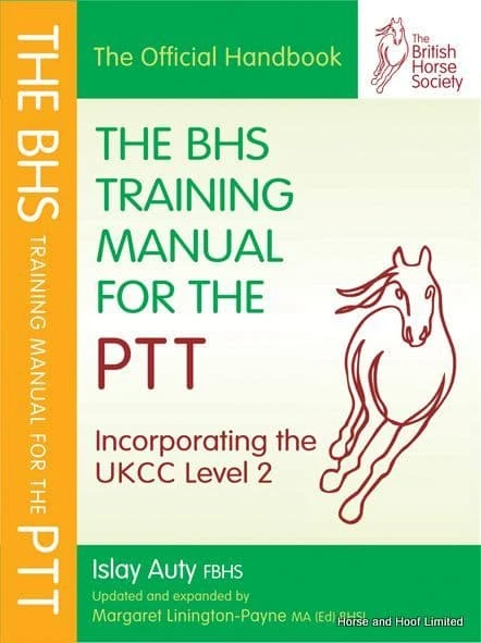 The BHS Training Manual For The PTT 3 The BHS Training Manual For The PTT
