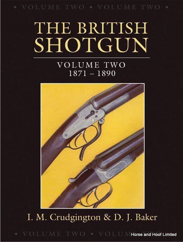 The British Shotgun Volume Two - Ian Crudington & D J Baker 3 The British Shotgun Volume Two - Ian Crudington & D J Baker