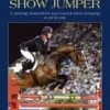 The Complete Show Jumper - Ernest Dillon -Outdoor Clothing Store the complete show jumper ernest dillon 101502 p