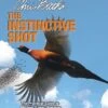 The Instinctive Shot - Chris Batha -Outdoor Clothing Store the instinctive shot chris batha 101343 p