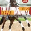 The Riding Horse Repair Manual - Doug Payne -Outdoor Clothing Store the riding horse repair manual doug payne 101511 p