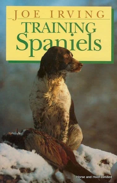 Training Spaniels - Joe Irving 3 Training Spaniels - Joe Irving